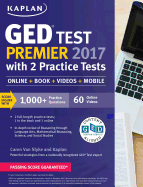 GED Test Premier 2017 with 2 Practice Tests: Online + Book + Videos + Mobile