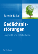 Gedachtnisstorungen: Diagnostik Und Rehabilitation