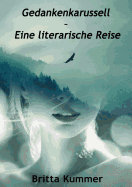 Gedankenkarussell - Eine Literarische Reise