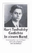 Gedichte in Einem Band - Tucholsky, Kurt; Maack, Ute; Spingler, Andrea