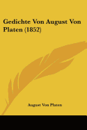 Gedichte Von August Von Platen (1852)