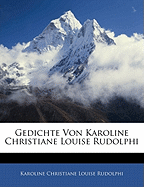 Gedichte Von Karoline Christiane Louise Rudolphi