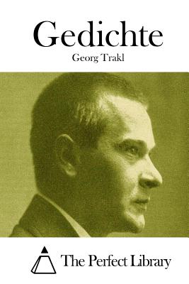 Gedichte - The Perfect Library (Editor), and Trakl, Georg