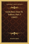 Gedichten Door H. Tollens, Part 3 (1845)