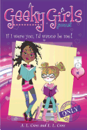 Geeky Girls Journal: If I were you, I'd wanna be me!