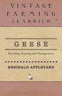 Geese - Breeding, Rearing and Management