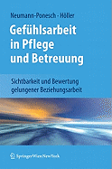 Gefhlsarbeit in Pflege und Betreuung: Sichtbarkeit und Bewertung gelungener Beziehungsarbeit