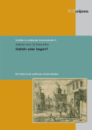 Gefahr Oder Segen?: Die Taufer in Der Politischen Kommunikation