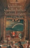 Geheime Gesellschaften, Verbindungen Und Orden