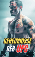 Geheimnisse der UFC: Kuriositten und unglaubliche Fakten