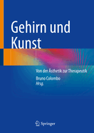 Gehirn und Kunst: Von der sthetik zur Therapeutik