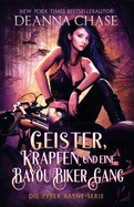 Geister, Krapfen und eine Bayou Biker Gang