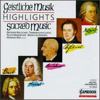 Geistliche Musik (Sacred Music) (Highlights) - Astrid Pilzecker (alto); Barbara Schlick (soprano); Christoph Prgardien (tenor); Das Kleine Konzert; Eckhard Wagner (tenor);...