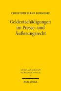 Geldentschdigungen im Presse- und uerungsrecht: Schaffung von Rechtssicherheit und Prvention bei medialen Persnlichkeitsrechtsverletzungen
