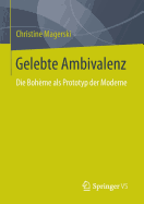 Gelebte Ambivalenz: Die Bohme ALS Prototyp Der Moderne