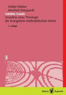 Gelebte Gnade: Grundriss Einer Theologie Der Evangelisch-Methodistischen Kirche