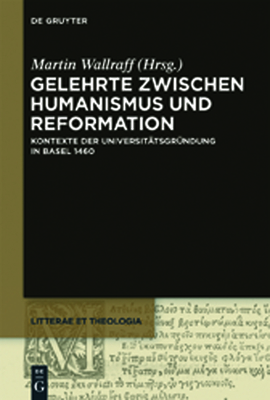 Gelehrte zwischen Humanismus und Reformation - Wallraff, Martin (Editor)