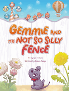 Gemmie and the Not So Silly Fence