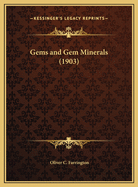 Gems and Gem Minerals (1903)