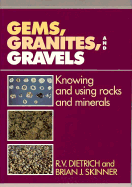 Gems, Granites, and Gravels: Knowing and Using Rocks and Minerals