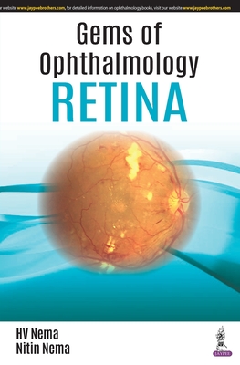 Gems of Ophthalmology: Retina - Nema, HV, and Nema, Nitin