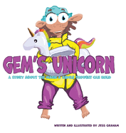 Gem's Unicorn: A Story About the Magic a Single Thought Can Hold
