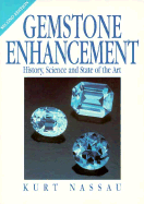 Gemstone Enhancement: History, Science, and State of the Art - Nassau, Kurt