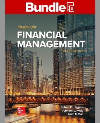 Gen Combo LL Analysis for Financial Management; Connect Access Card - Higgins, Robert C, Professor