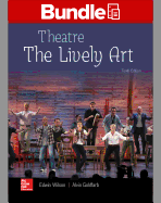 Gen Combo Looseleaf Theatre: The Lively Art; Connect Access Card