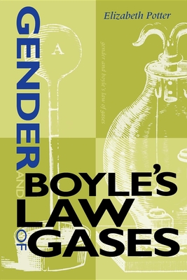 Gender and Boyle's Law of Gases - Potter, Elizabeth