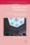 Gender and Citizenship: Promises of Peace in Post-Dayton Bosnia-Herzegovina