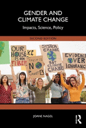 Gender and Climate Change: Impacts, Science, Policy