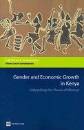 Gender and Economic Growth in Kenya: Unleashing the Power of Women