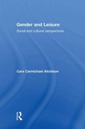 Gender and Leisure: Social and Cultural Perspectives