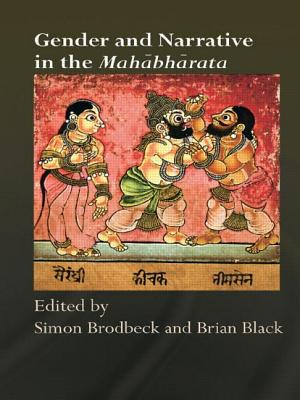 Gender and Narrative in the Mahabharata - Brodbeck, Simon (Editor), and Black, Brian (Editor)