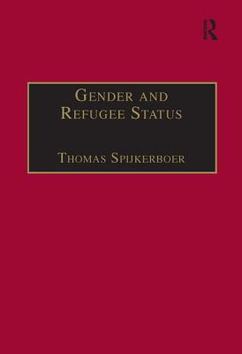 Gender and Refugee Status - Spijkerboer, Thomas