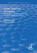 Gender, Choice and Commitment: Women Solicitors in England and Wales and the Struggle for Equal Status