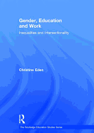 Gender, Education and Work: Inequalities and Intersectionality
