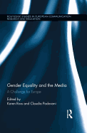 Gender Equality and the Media: A Challenge for Europe