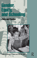 Gender, Equity, and Schooling: Policy and Practice