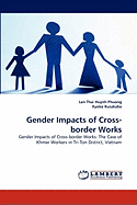 Gender Impacts of Cross-Border Works