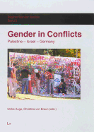 Gender in Conflicts: Palestine-Israel-Germany Volume 3