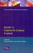 Gender in Eighteenth-Century England: Roles, Representations and Responsibilities