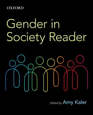 Gender in Society Reader - Kaler, Amy