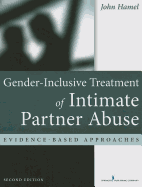 Gender-Inclusive Treatment of Intimate Partner Abuse: Evidence-Based Approaches