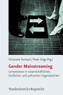 Gender Mainstreaming: Lernprozesse in wissenschaftlichen, kirchlichen und politischen Organisationen