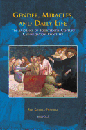 Gender, Miracles, and Daily Life: The Evidence of Fourteenth-Century Canonization Processes