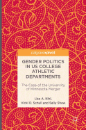 Gender Politics in Us College Athletic Departments: The Case of the University of Minnesota Merger