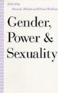 Gender, Power and Sexuality: Explorations in Sociology