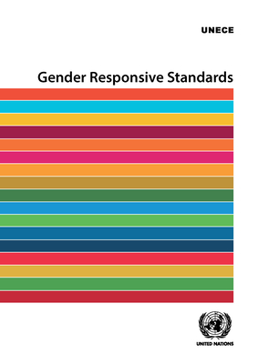 Gender responsive standards - United Nations: Economic Commission for Europe